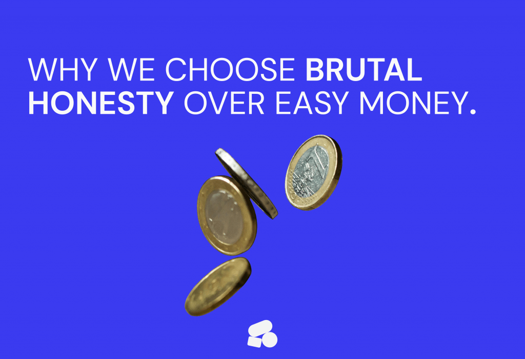 Why We Choose Brutal Honesty Over Easy Money GLADTOBE(02)