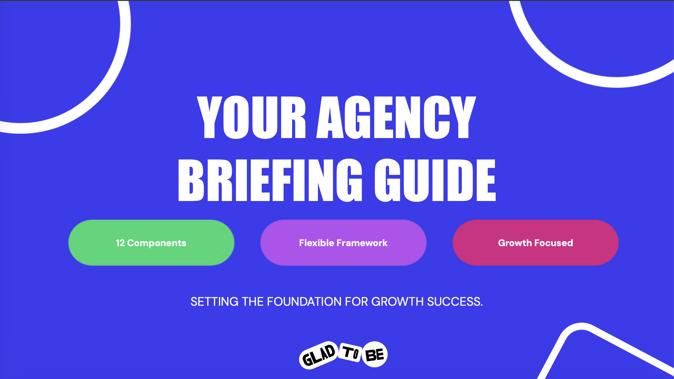 Complete Guide to Agency Briefing - GLADTOBE